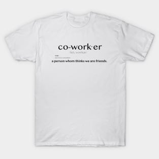 Coworkers by Definition T-Shirt